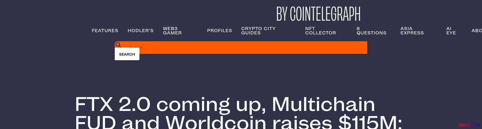 Read the full Article:  ⭲ FTX 2.0 coming up, Multichain FUD and Worldcoin raises six figures: Hodler’s Digest, May 21-27