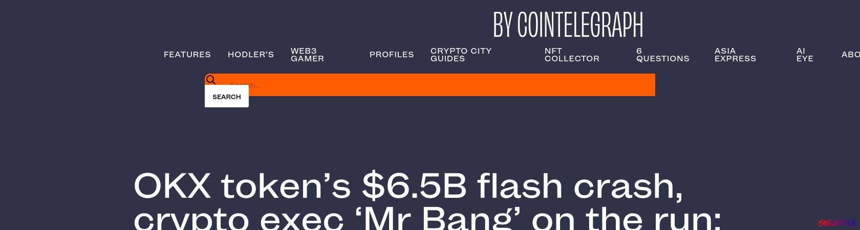 Read the full Article:  ⭲ OKX token’s $6.5B flash crash, crypto exec ‘Mr Bang’ on the run: Asia Express