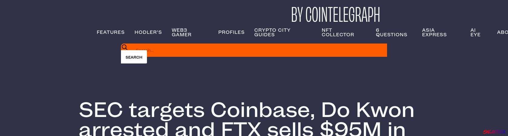 Read the full Article:  ⭲ SEC targets Coinbase, Do Kwon arrested and FTX sells $95M in Mysten Labs: Hodler’s Digest, March 19-25