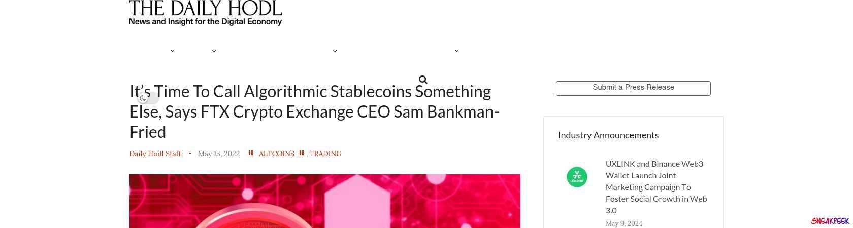 Read the full Article:  ⭲ It’s Time To Call Algorithmic Stablecoins Something Else, Says FTX Crypto Exchange CEO Sam Bankman-Fried