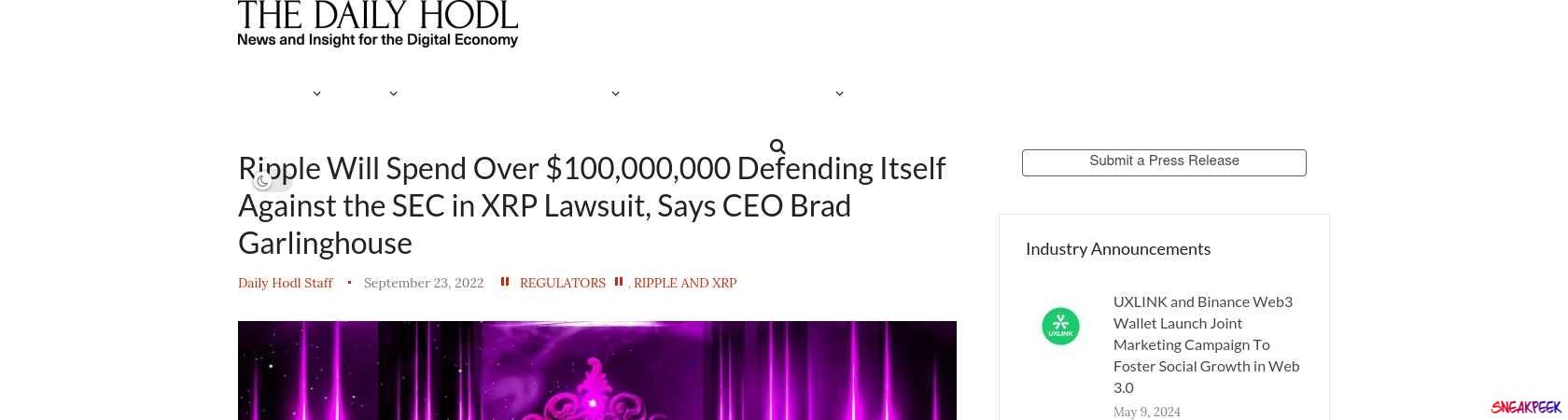 Read the full Article:  ⭲ Ripple Will Spend Over $100,000,000 Defending Itself Against the SEC in XRP Lawsuit, Says CEO Brad Garlinghouse