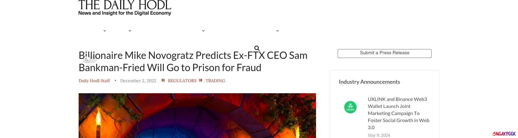 Read the full Article:  ⭲ Billionaire Mike Novogratz Predicts Ex-FTX CEO Sam Bankman-Fried Will Go to Prison for Fraud