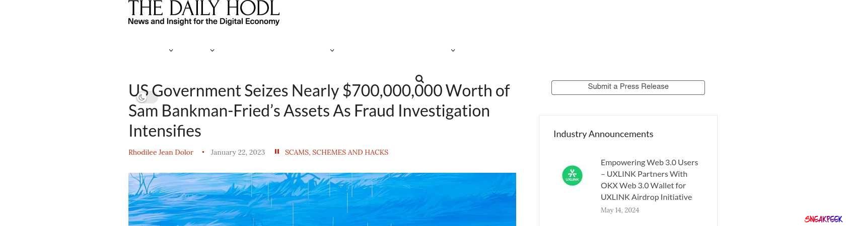Read the full Article:  ⭲ US Government Seizes Nearly $700,000,000 Worth of Sam Bankman-Fried’s Assets As Fraud Investigation Intensifies