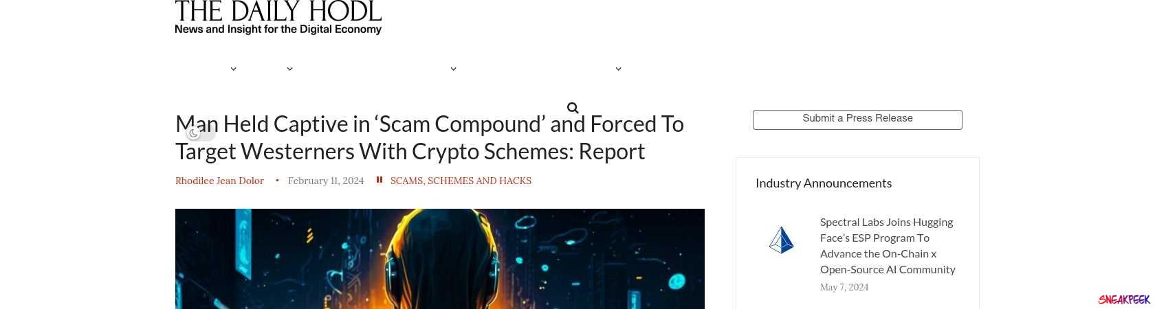 Read the full Article:  ⭲ Man Held Captive in ‘Scam Compound’ and Forced To Target Westerners With Crypto Schemes: Report