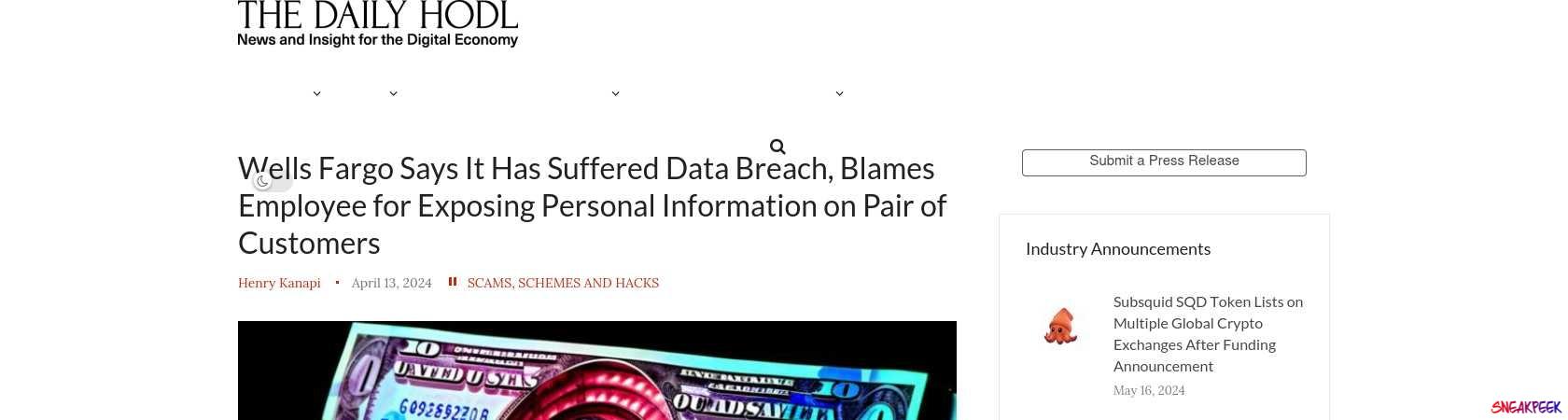 Read the full Article:  ⭲ Wells Fargo Says It Has Suffered Data Breach, Blames Employee for Exposing Personal Information on Pair of Customers
