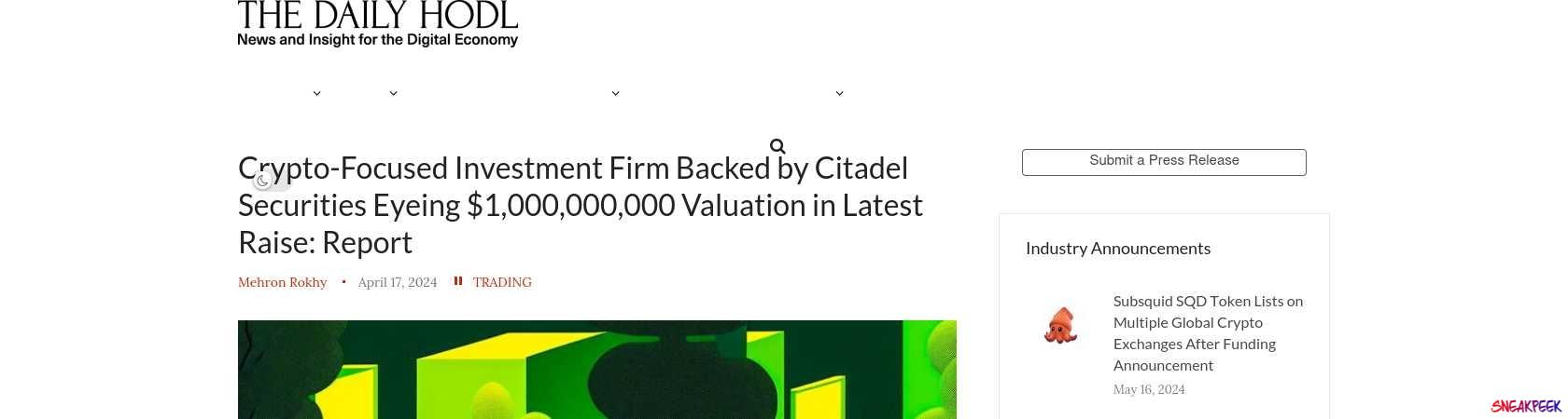 Read the full Article:  ⭲ Crypto-Focused Investment Firm Backed by Citadel Eyeing $1,000,000,000 Valuation in Latest Raise: Report