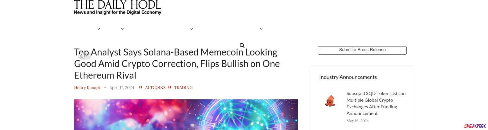 Read the full Article:  ⭲ Top Analyst Says Solana-Based Memecoin Looking Good Amid Crypto Correction, Flips Bullish on One Ethereum Rival