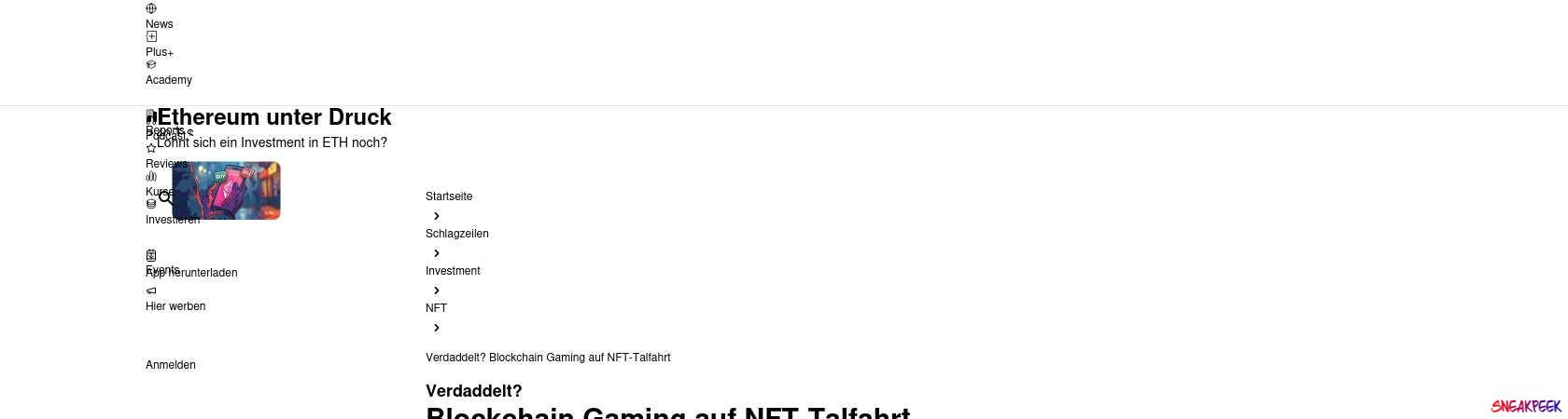 Read the full Article:  ⭲ Verdaddelt? Blockchain Gaming auf NFT-Talfahrt
